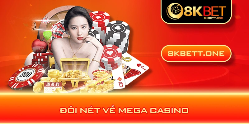 Đôi nét về Mega Casino