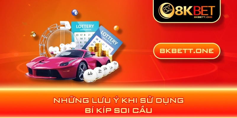 Những lưu ý khi sử dụng bí kíp soi cầu